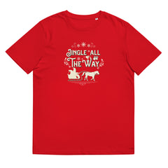 Jingle All the Way Unisex Organic Cotton T-shirt