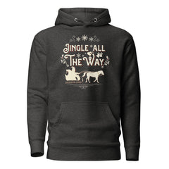 Jingle All the Way Unisex Hoodie