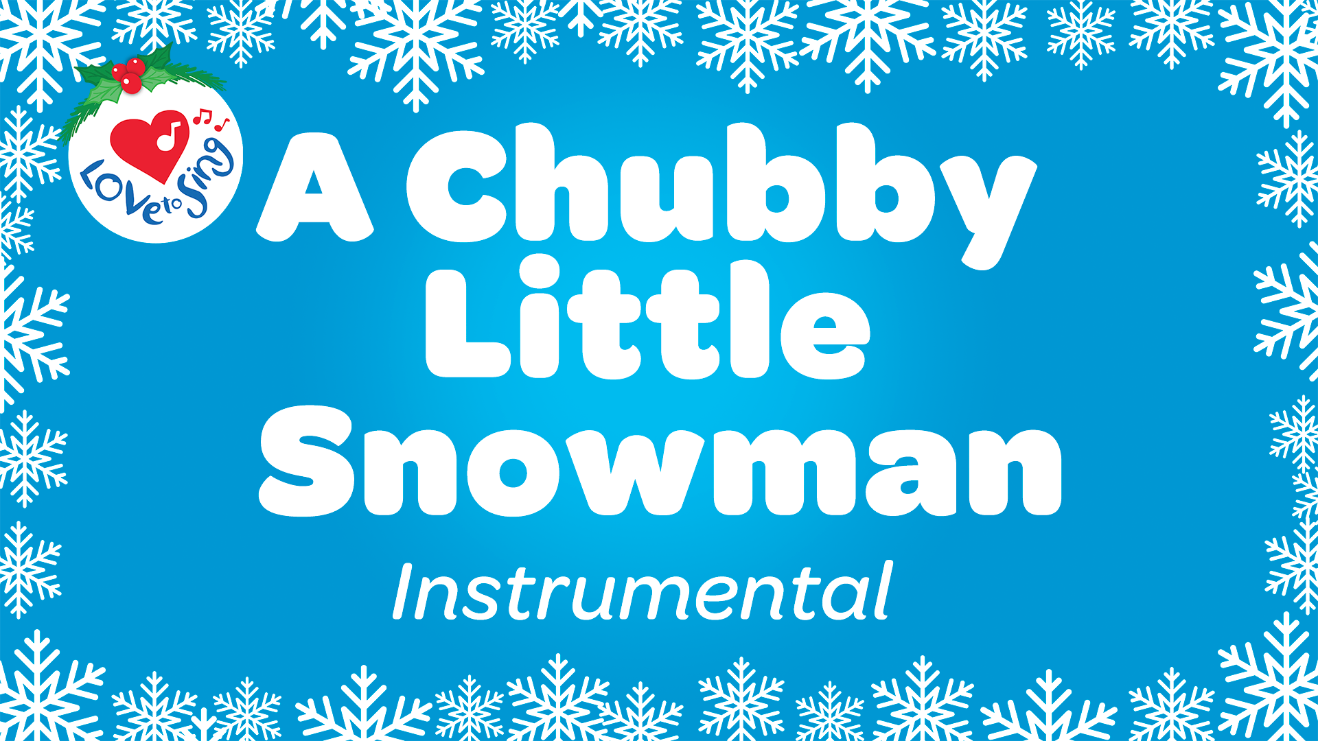 A Chubby Little Snowman Instrumental