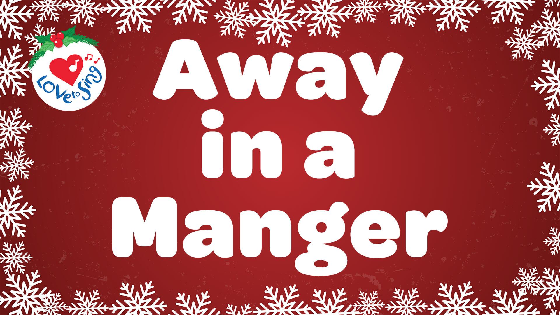 Away in a Manger
