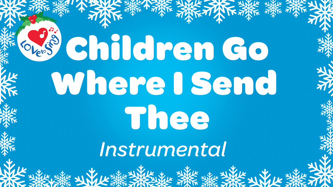 Children Go Where I Send Thee Instrumental