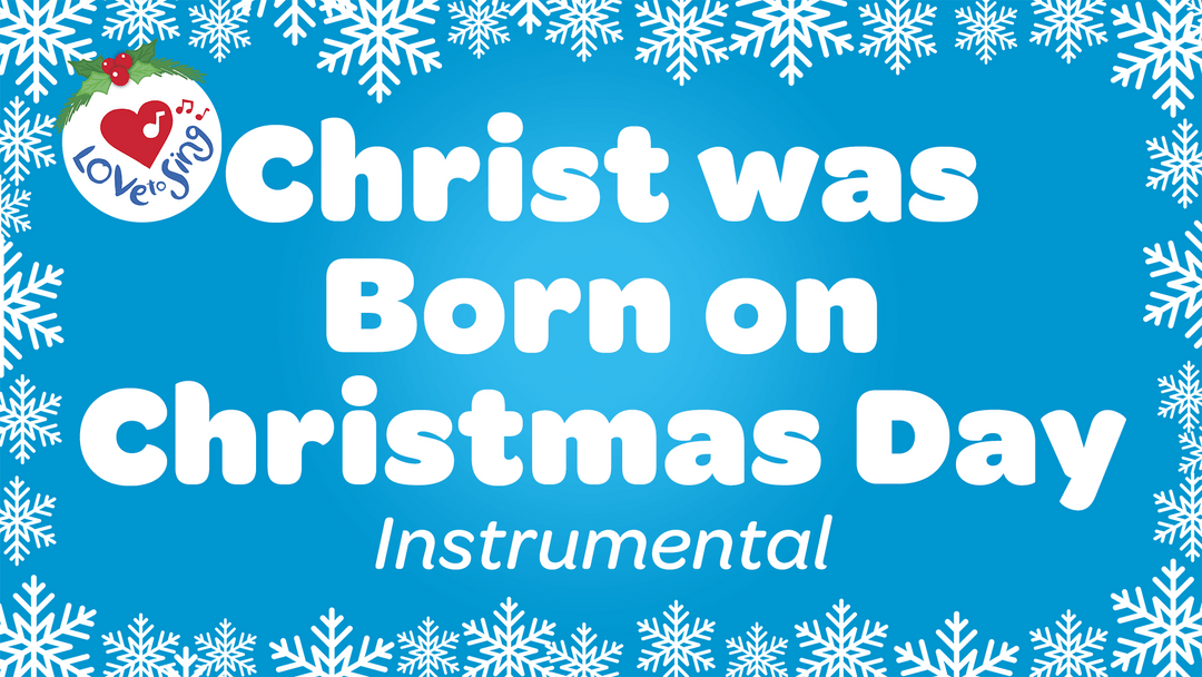 Christ was Born on Christmas Day Instrumental