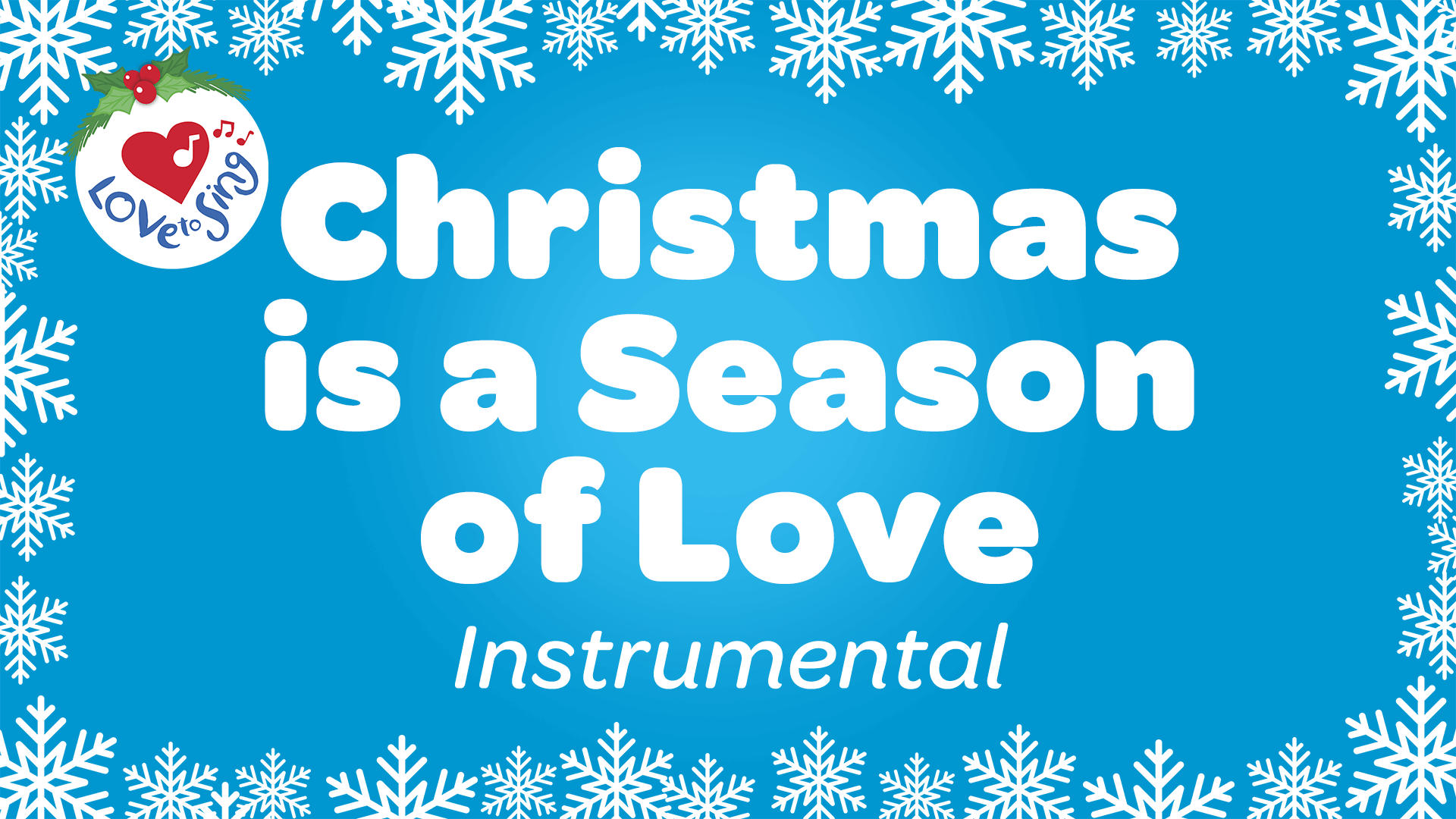 Christmas is a Season of Love Instrumental