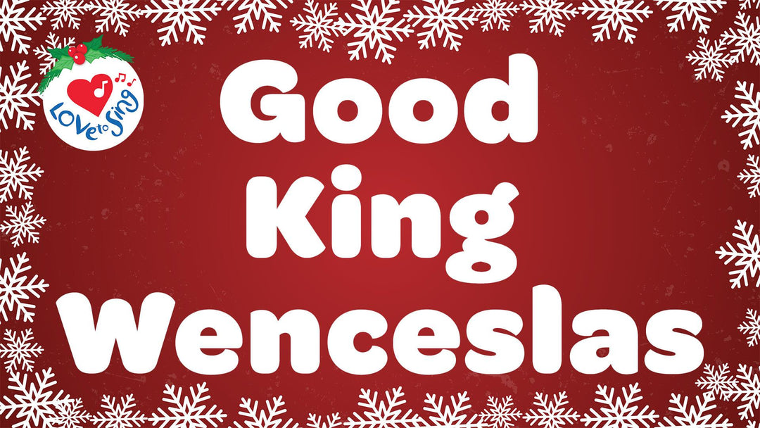 Good King Wenceslas