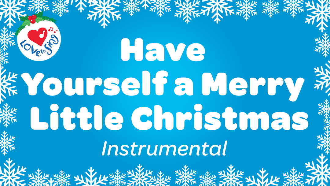 Have Yourself a Merry Little Christmas Instrumental