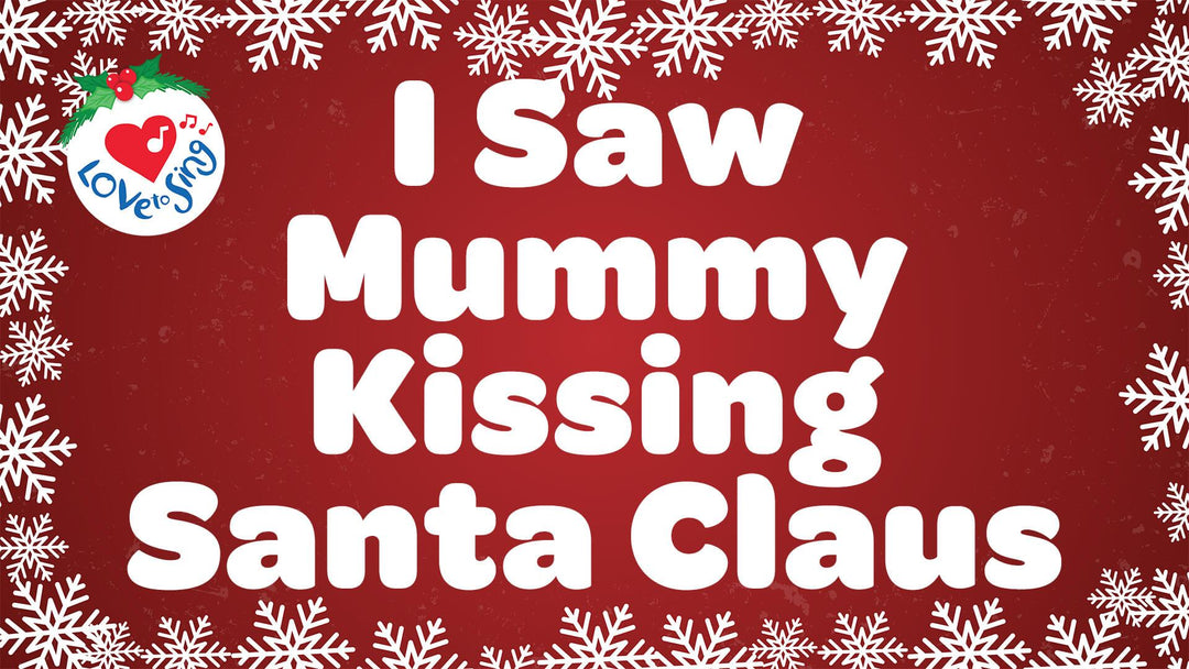I Saw Mommy Kissing Santa Claus