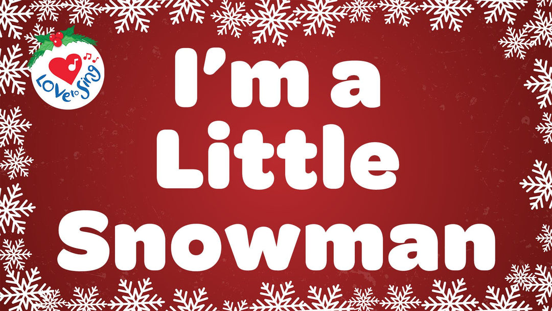 I'm a Little Snowman