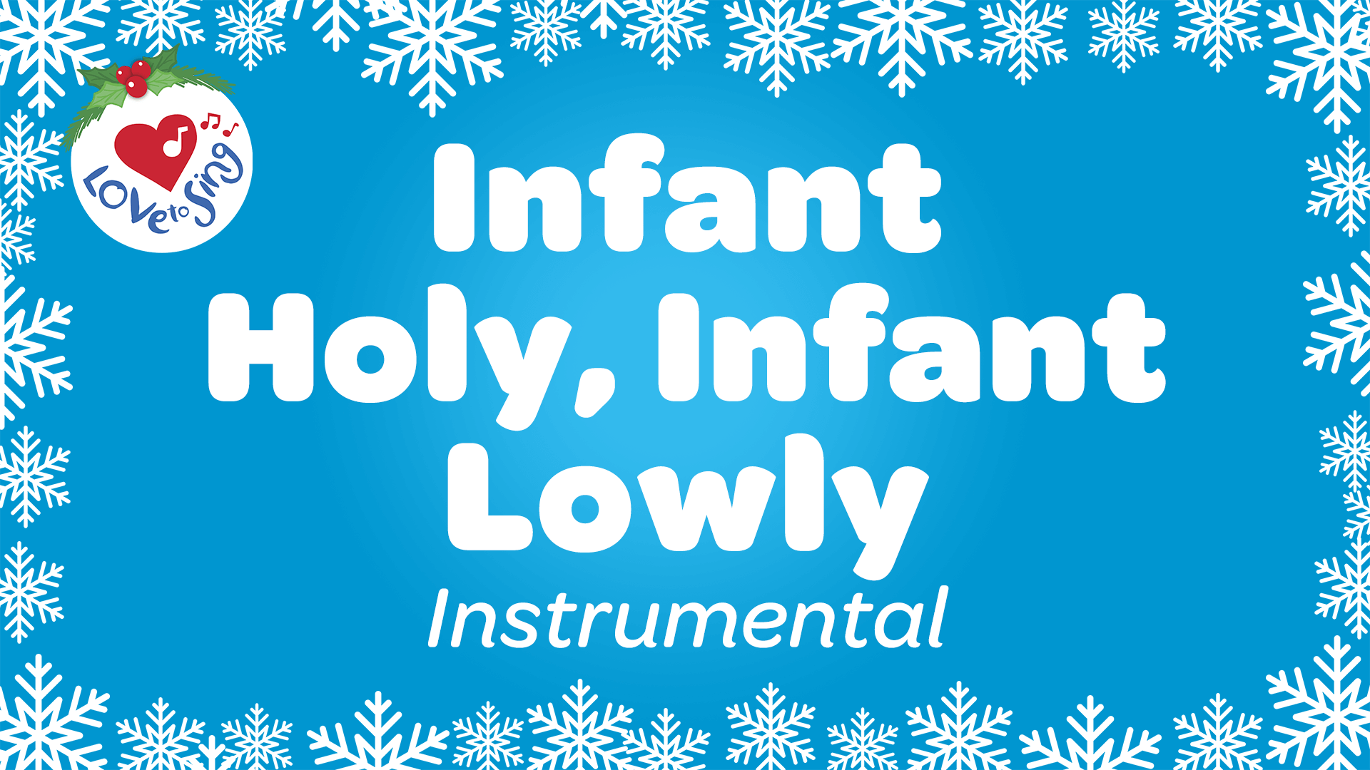 Infant Holy, Infant Lowly Instrumental