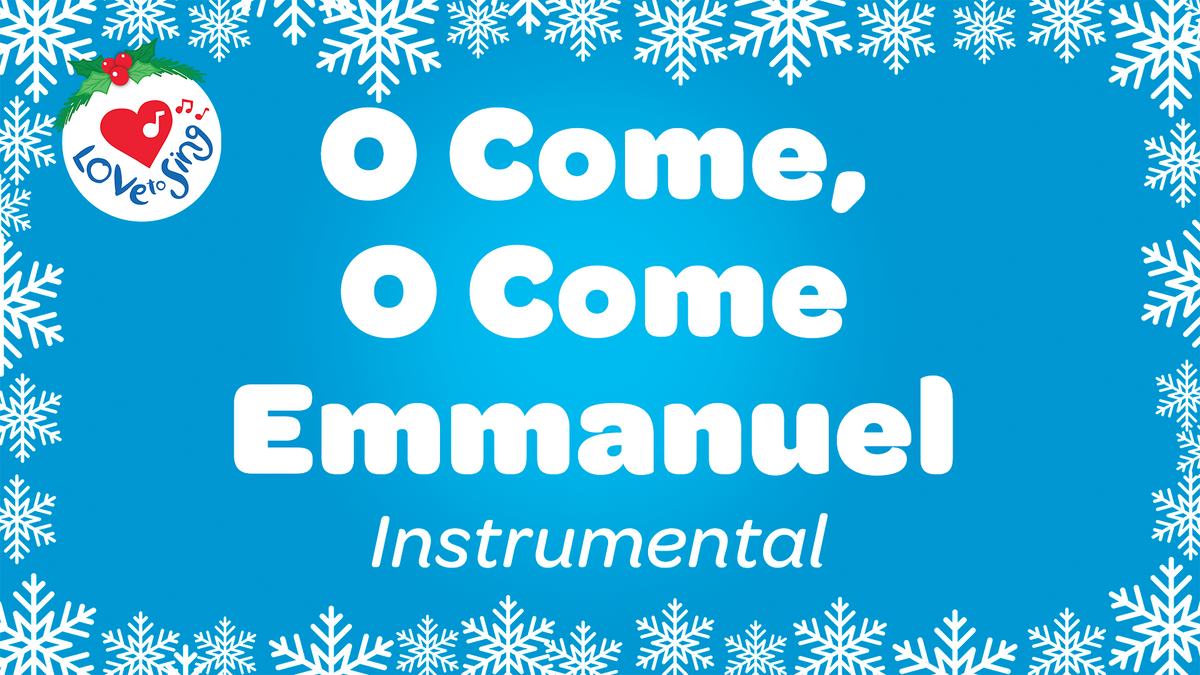 O Come O Come Emmanuel Instrumental Lyric Video Song Download