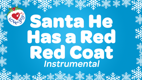 Santa He Has a Red Red Coat Instrumental with Lyrics Video Song Download