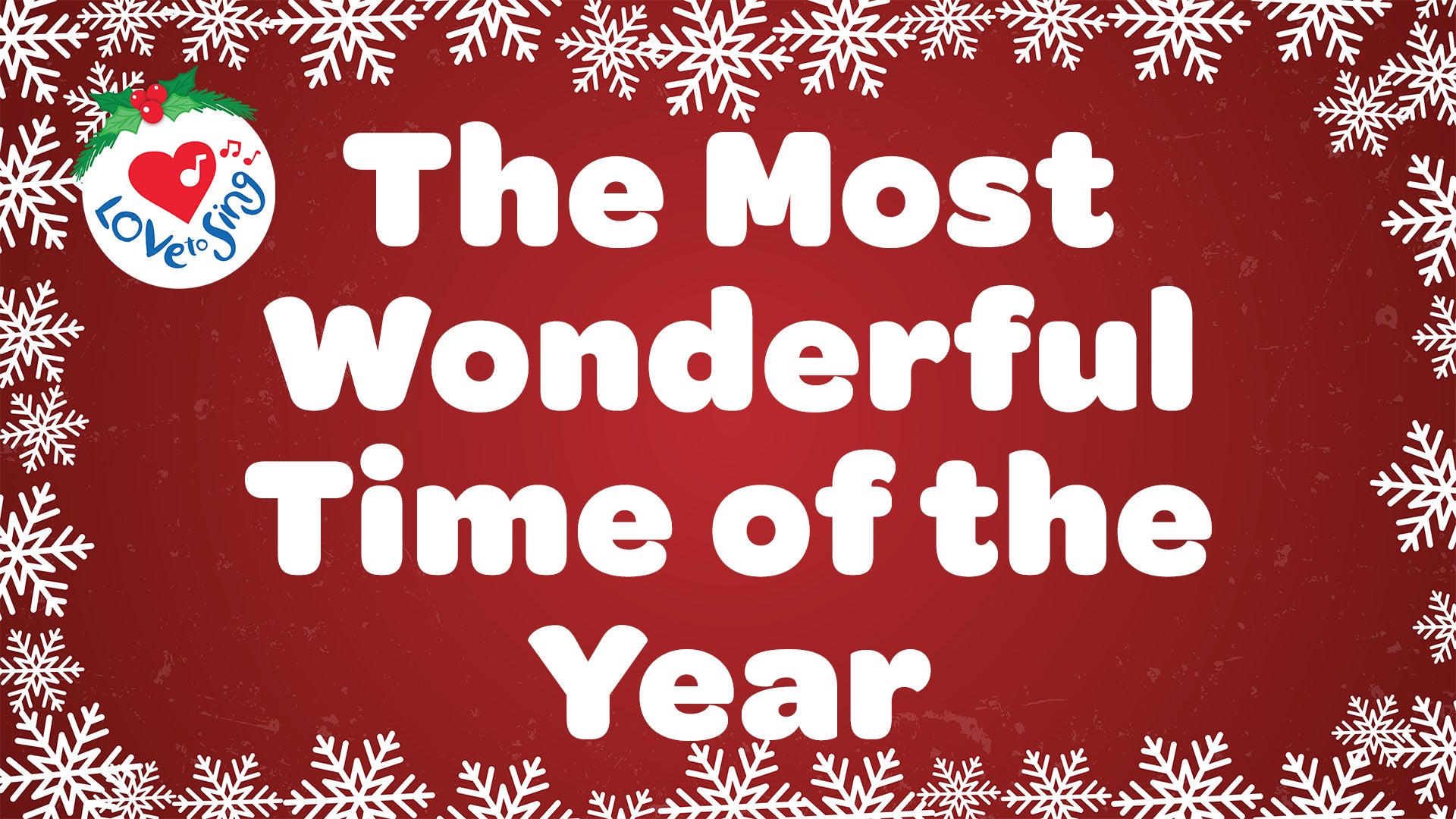 It's the Most Wonderful Time of the Year