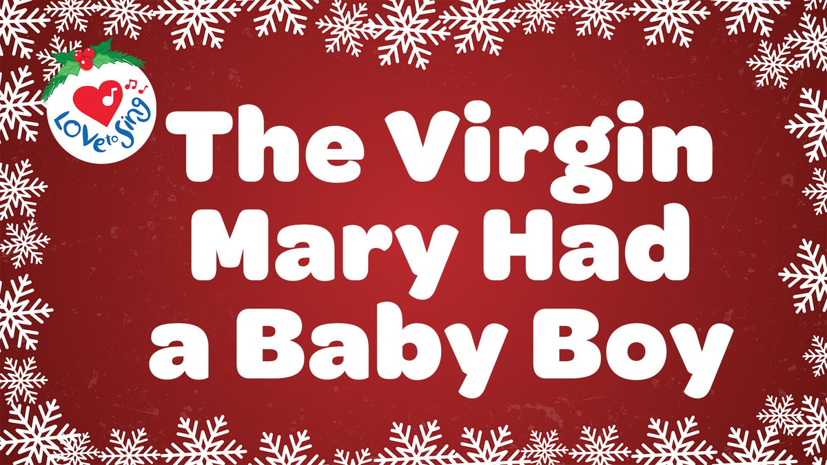 The Virgin Mary Had a Baby Boy Video Song Download