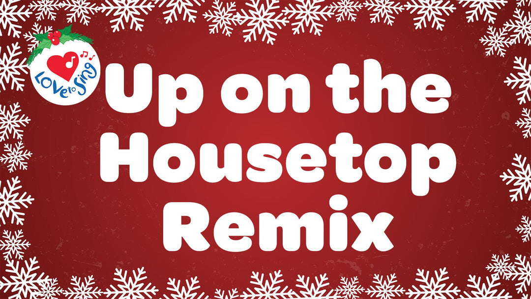Up on the Housetop Remix