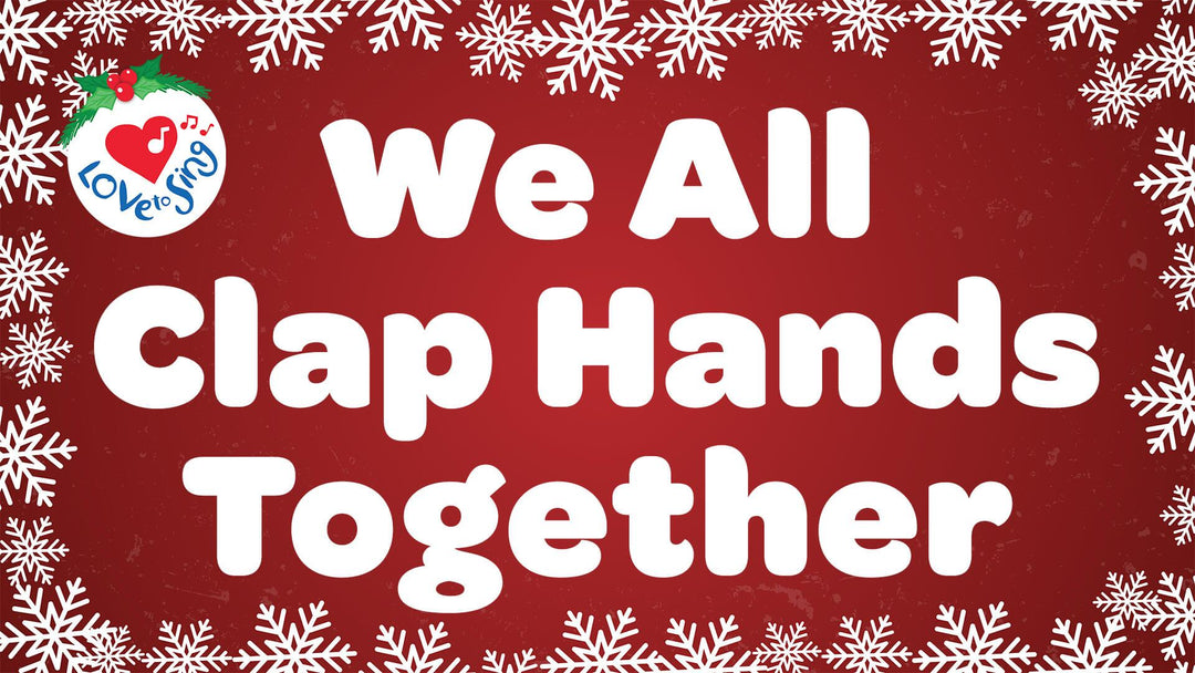 We All Clap Hands Together