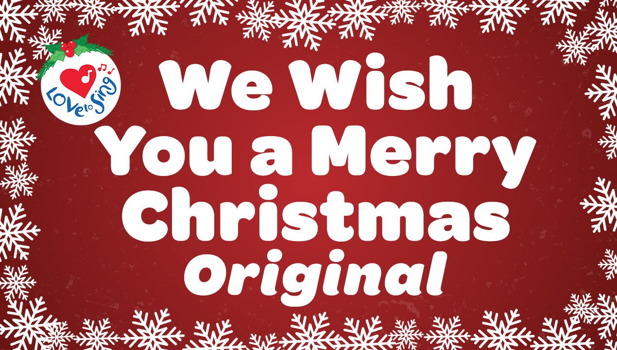 We Wish You a Merry Christmas Original