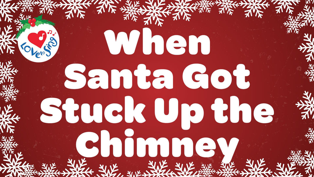 When Santa Got Stuck Up the Chimney